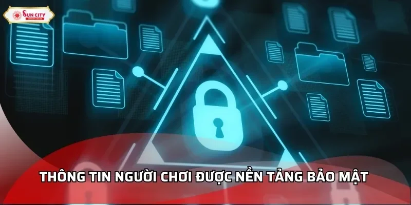 Thông tin người chơi được nền tảng bảo mật