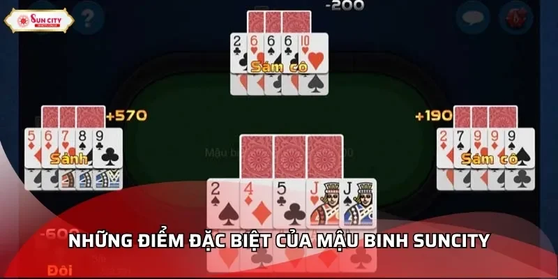 Những điểm đặc biệt của Mậu Binh Suncity