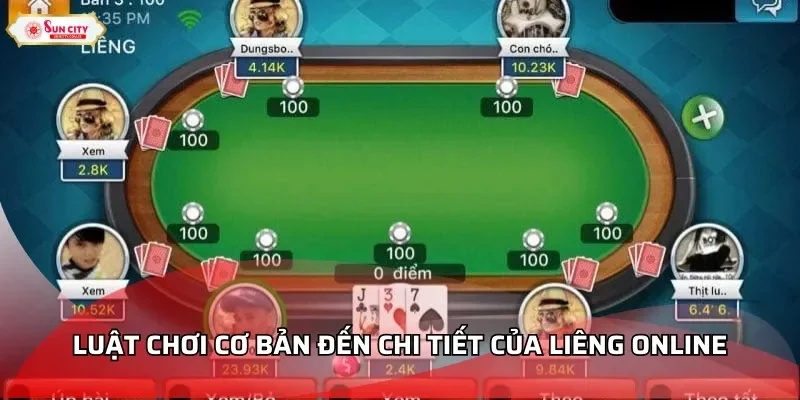 Luật chơi cơ bản đến chi tiết của liêng online