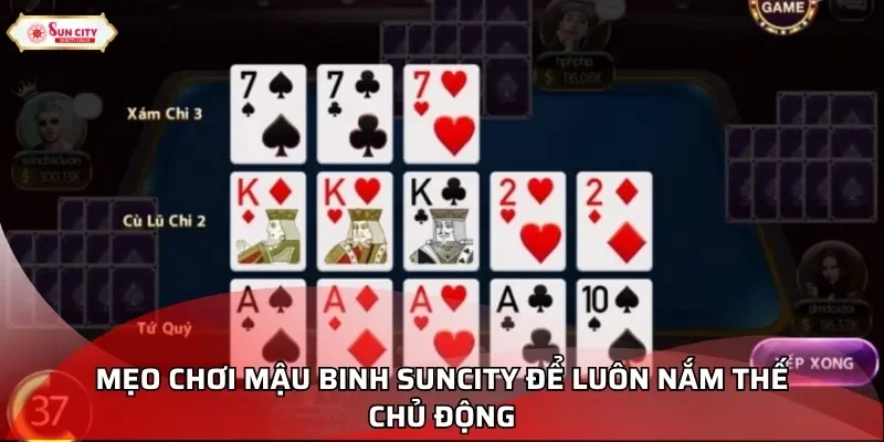 Mẹo chơi Mậu Binh Suncity để luôn nắm thế chủ động
