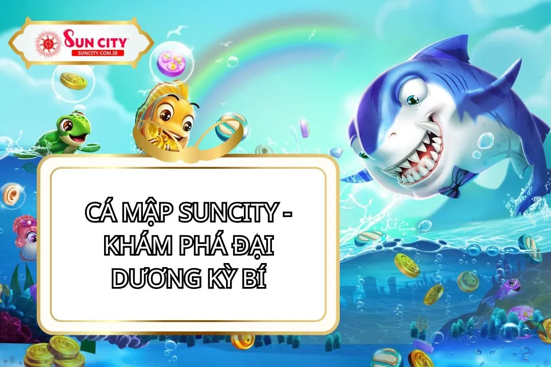 Cá Mập Suncity