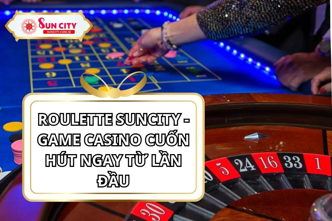 Roulette Suncity