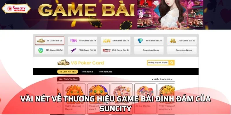Vài nét về thương hiệu game bài đình đám của Suncity